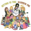 Blodwyn Pig - Getting To This '1970