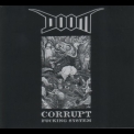 Doom - Corrupt Fucking System '2014