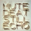Mute Beat - Still Echo '1993