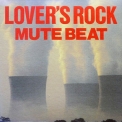 Mute Beat - Lover's Rock '2002