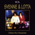 Svenne & Lotta - Oldies But Greatest '1995