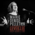 Marie Denise Pelletier - Leveillee, Entre Claude Et Moi '2017
