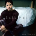 Luis Fonsi - Amor Secreto '2002