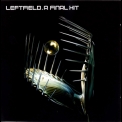 Leftfield - A Final Hit '2005