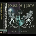 House Of Lords - Big Money (KICP-1590, JAPAN) '2011