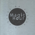 Magic Hour - No Excess Is Absurd '1994