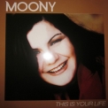 Moony - This Is Your Life '2003