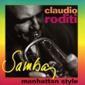Claudio Roditi - Samba Manhattan Style '1995