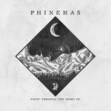 Phinehas - Fight Through The Night (ep) '2016