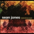 Sean Jones - Kaleidoscope '2007