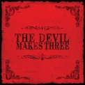The Devil Makes Three - The Devil Makes Three '2002
