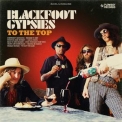 Blackfoot Gypsies - To The Top '2017