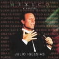 Julio Iglesias - Mexico & Amigos '2017