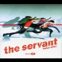 The Servant - The Servant  '2004
