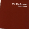 The Conformists - Two Hundred '2004