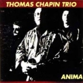Thomas Chapin Trio - Anima '1991