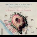 La Ritirata - Neapolitan Concertos For Various Instruments '2018