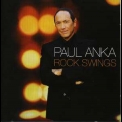 Paul Anka - Rock Swings '2005