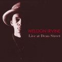 Weldon Irvine -  Live At Dean Street  '2015