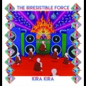 The Irresistible Force - Kira Kira  '2017