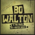 Bo Walton - 's Too Much '2011