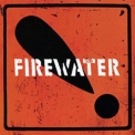 Firewater - International Orange! '2012