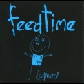 Feedtime - Feedtime  (CD1) The Aberrant Years '1985