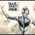 Hail Spirit Noir - Oi Magoi '2014