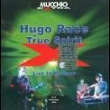 Hugo Race & True Spirit - Live In Monaco '2004