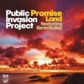 Public Invasion Project - Promise Land (feat. Kenn Bailey) '2018