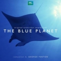 George Fenton - The Blue Planet (Original Television Soundtrack) '2018