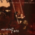Inkubus Sukkubus - Away With The Faeries '1998