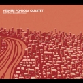 Verneri Pohjola Quartet - Hot Pot Place Around The Corner '2010
