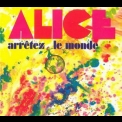 Alice - Arretez Le Monde (2007 Remaster) '1972