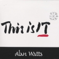 Alan Watts -  This Is IT '1962