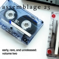 Assemblage 23 - Early, Rare, And Unreleased - Volume Two '2009