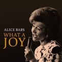 Alice Babs - What A Joy (2CD) '2014