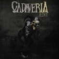 Cadaveria - Silence '2014