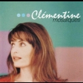 Clementine - Mosaiques '1997