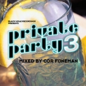 Cor Fijneman - Private Party 3  '2010