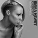 Emma Hewitt - Crucify  (Remix Parts) '2012