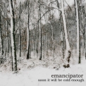 Emancipator - Soon It Will Be Cold Enough '2006