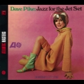 Dave Pike - Jazz For The Jet Set (2001 Remaster) '1965