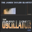 James Taylor Quartet, The - The Oscillator '2003