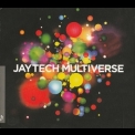Jaytech - Multiverse '2012