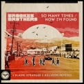 Brookes Brothers - So Many Times / Now I'm Found  '2018