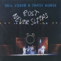 Neil Young & Crazy Horse - Rust Never Sleeps '1993