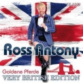 Ross Antony - Goldene Pferde (Very British Edition) '2015