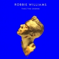 Robbie Williams - Take The Crown '2012