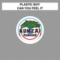 Plastic Boy - Can You Feel It  '2017